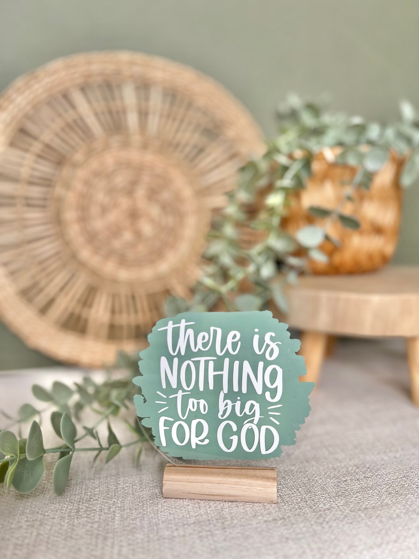 There is nothing too big for God acrylic plaque