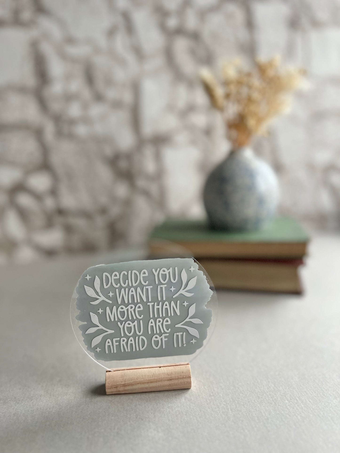 Decide you want it acrylic plaque