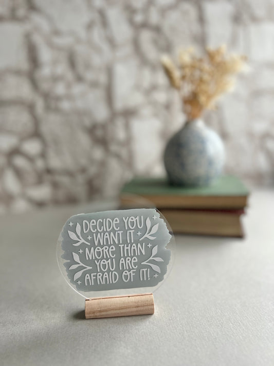 Decide you want it acrylic plaque