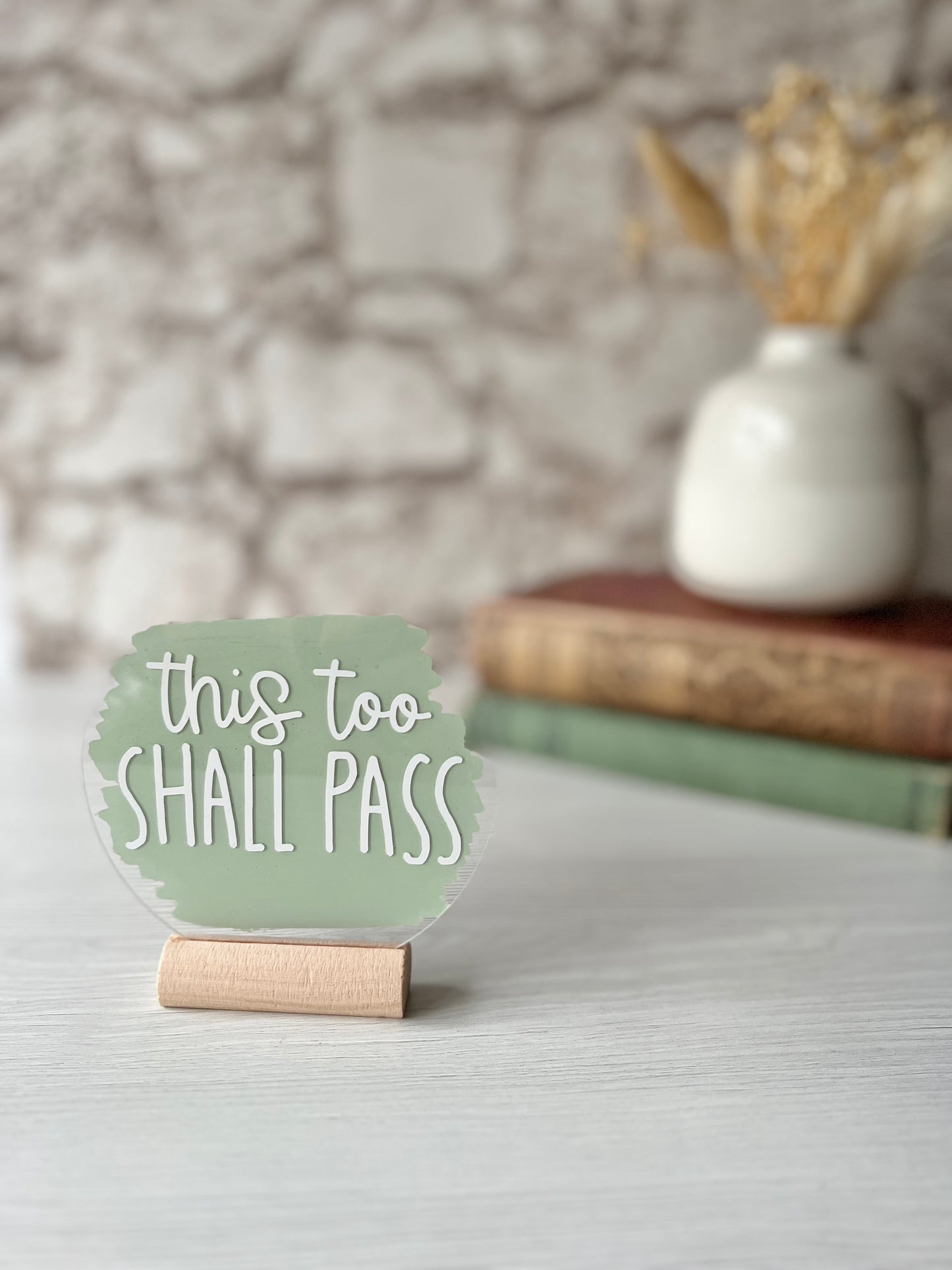 This too shall pass acrylic plaque