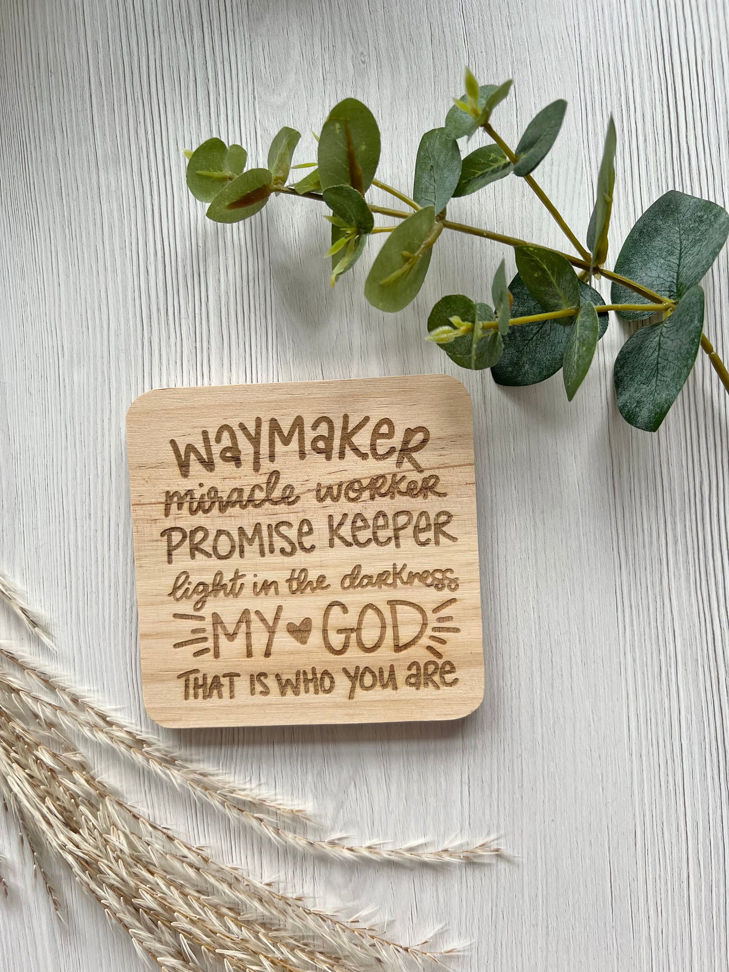Waymaker engraved wooden coaster