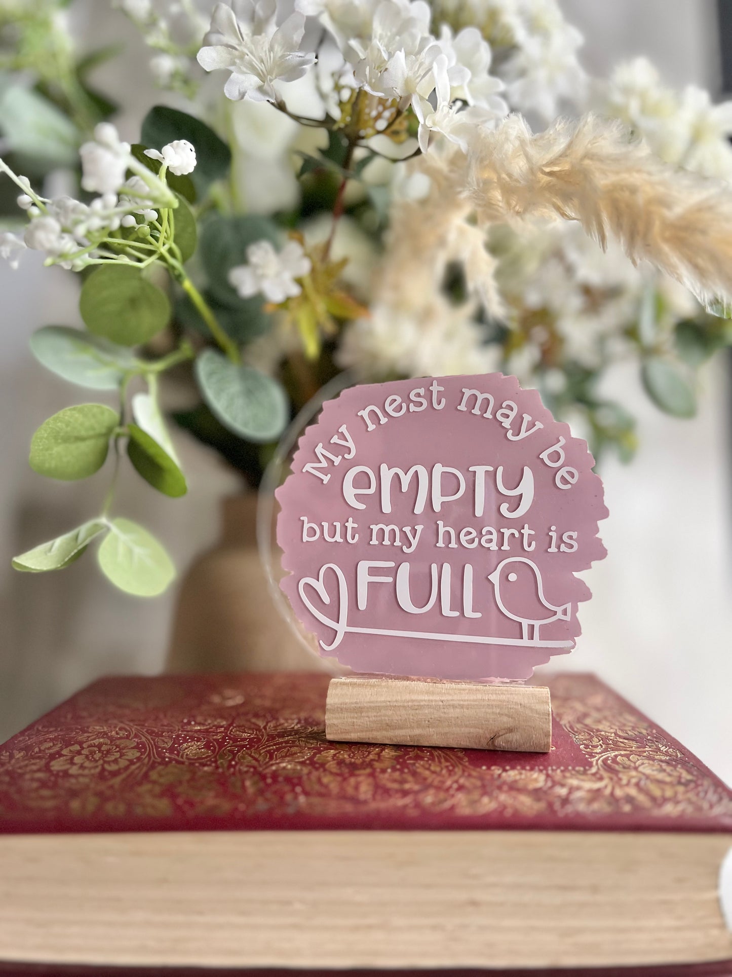 My nest may be empty acrylic plaque