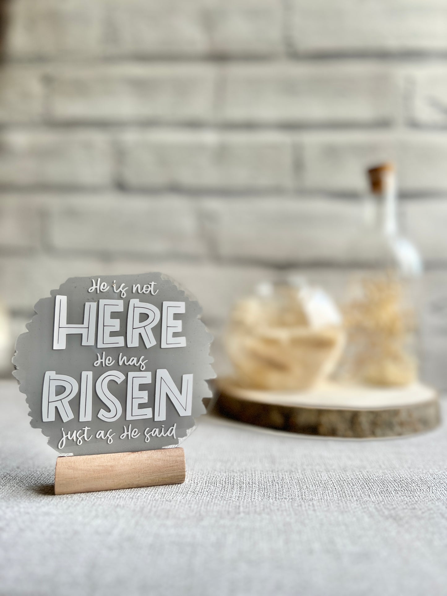 He is not here, He has risen acrylic plaque