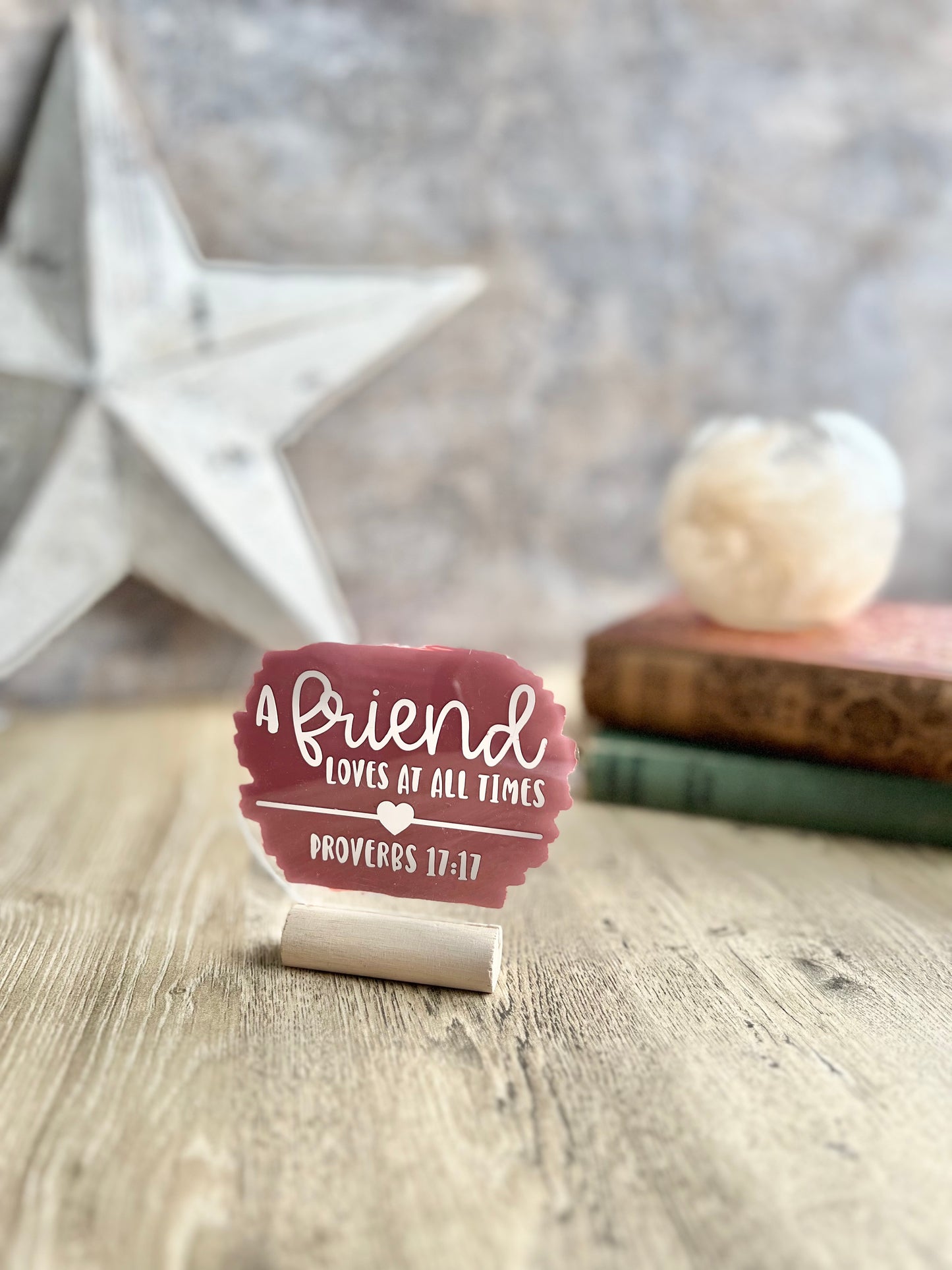 A friend loves at all times acrylic plaque