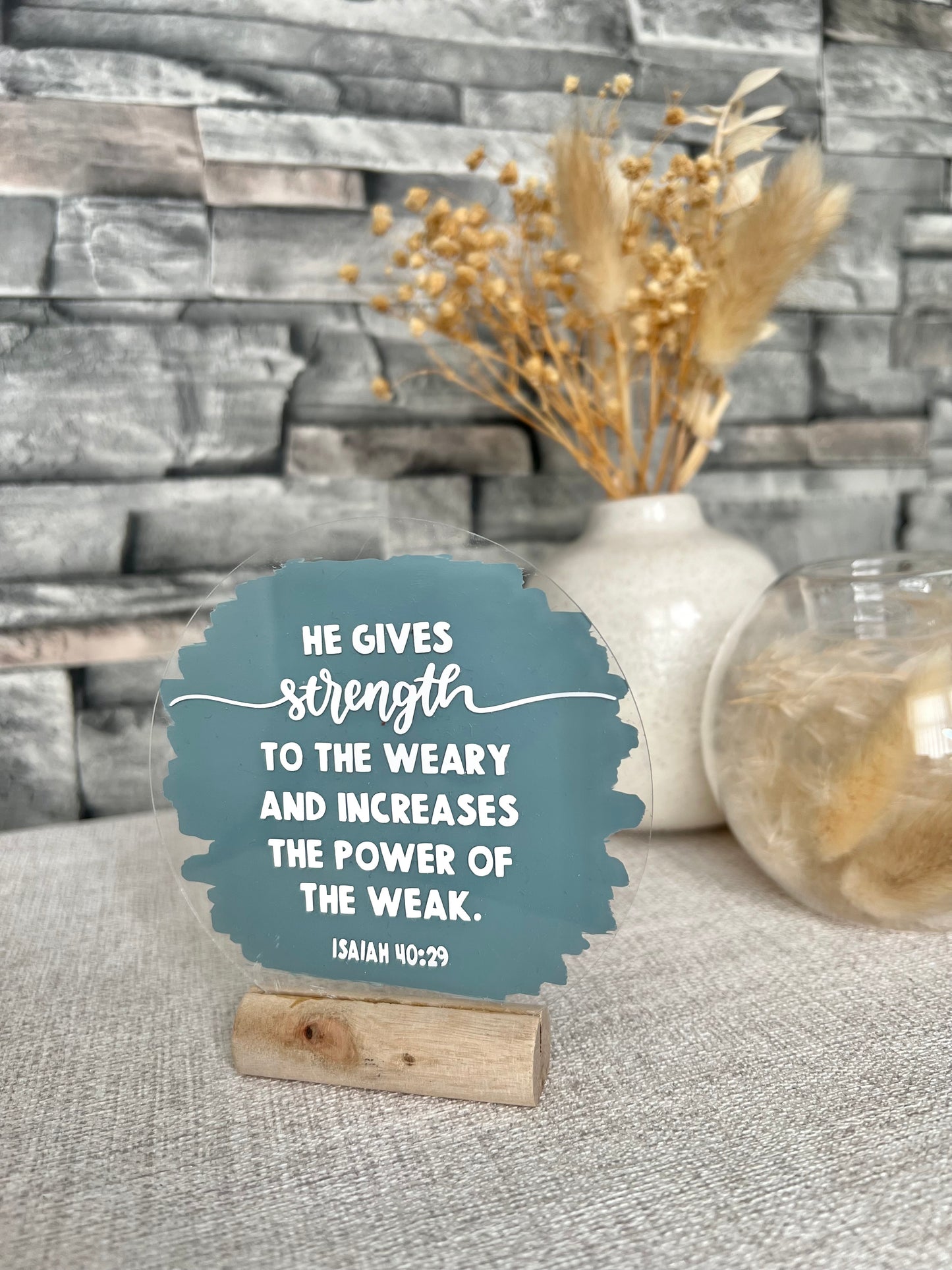 He gives strength to the weary acrylic plaque