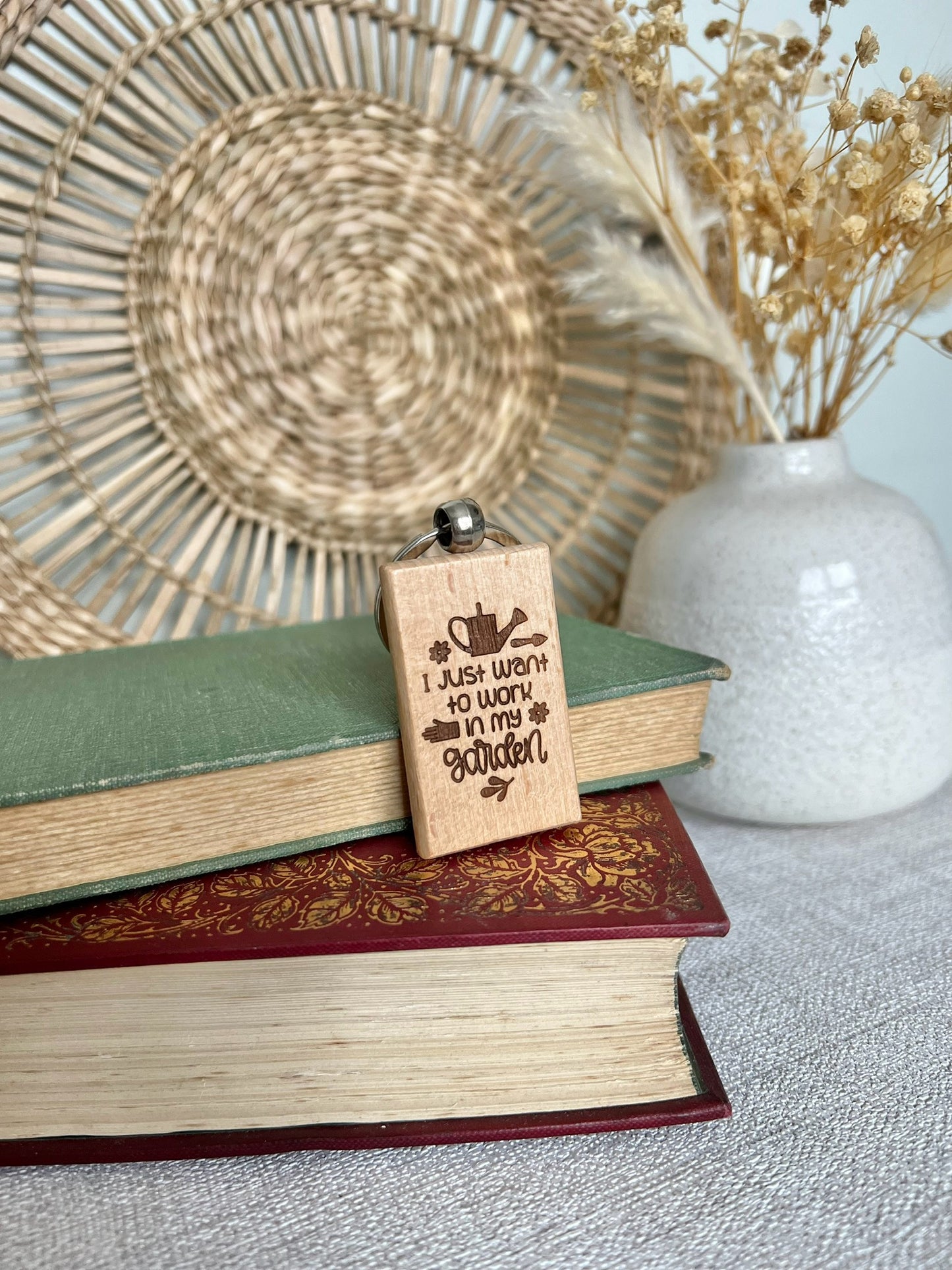 Just want to work in my garden engraved wooden keyring