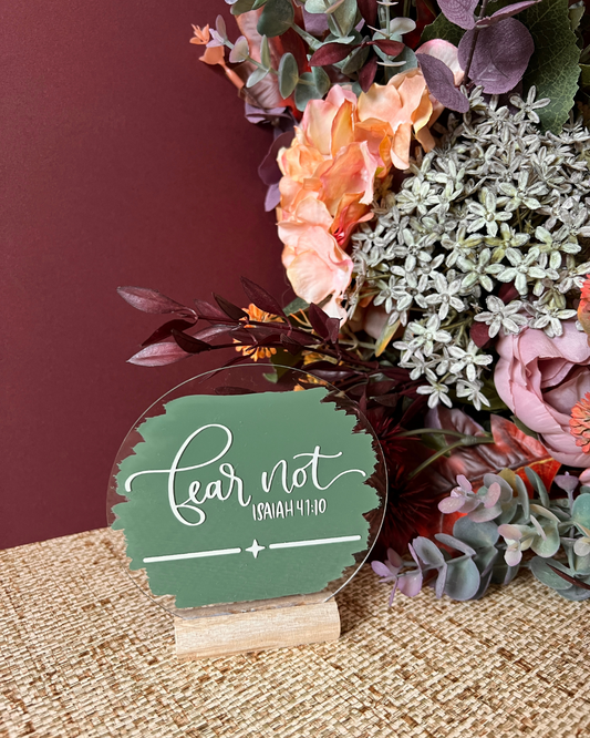 Fear not acrylic plaque