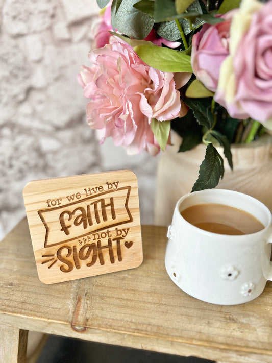 Live by faith engraved wooden coaster