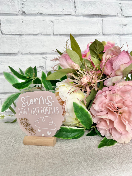 Storms don’t last forever acrylic plaque