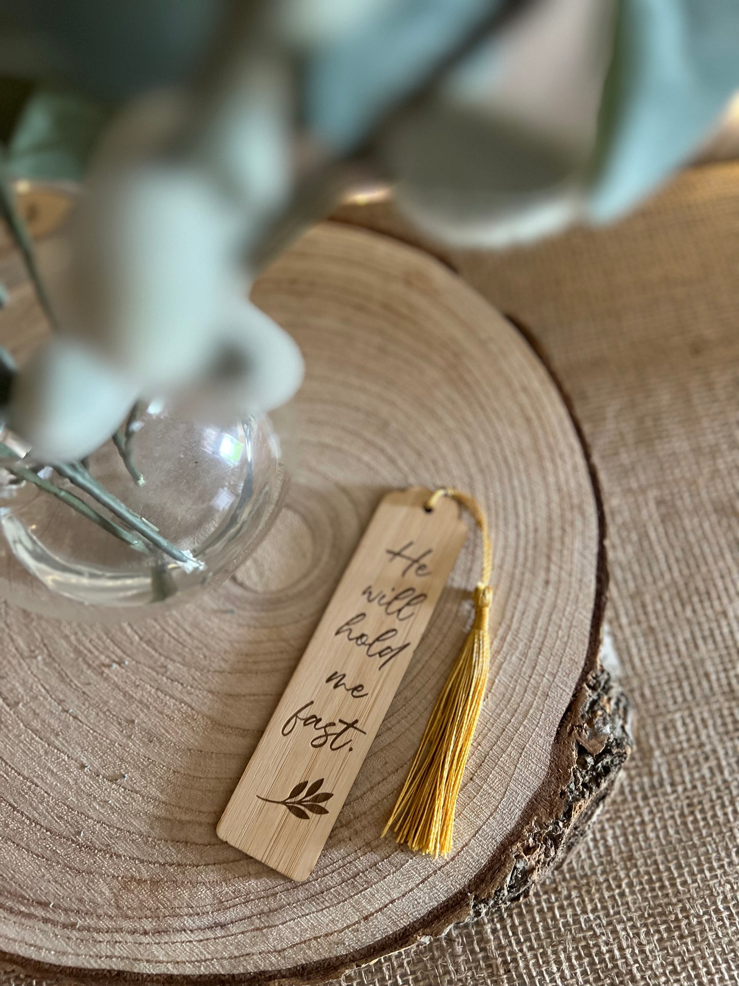 He will hold me fast wooden engraved bookmark