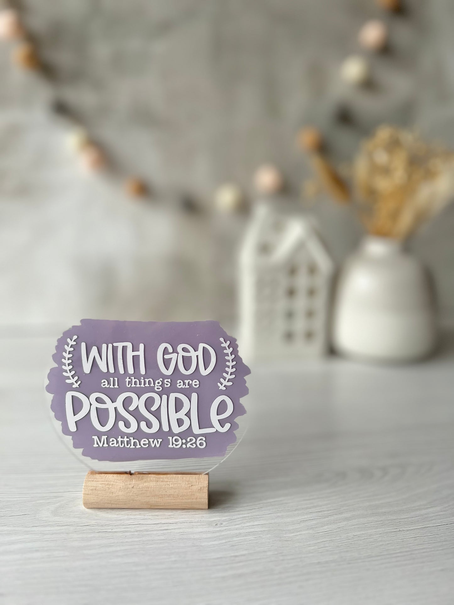 With God all things are possible acrylic plaque
