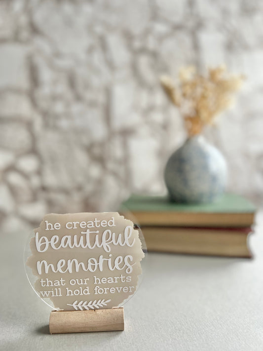 He created memories acrylic plaque