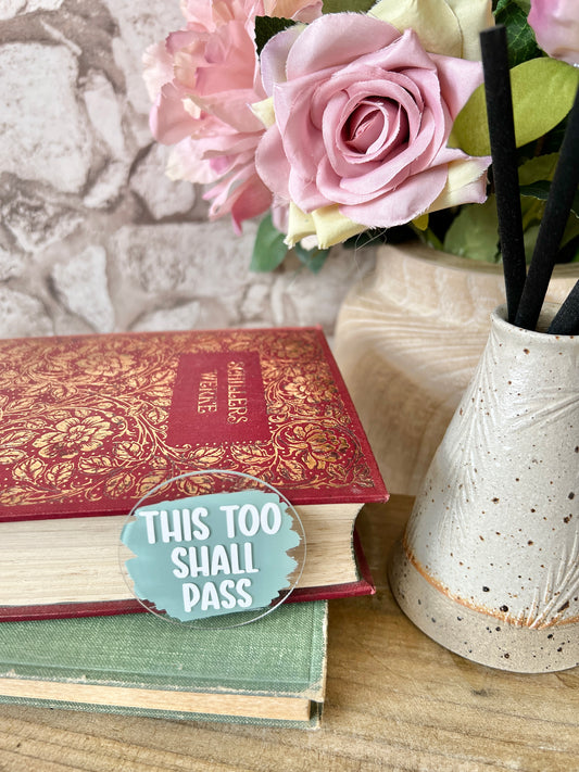 This too shall pass magnet
