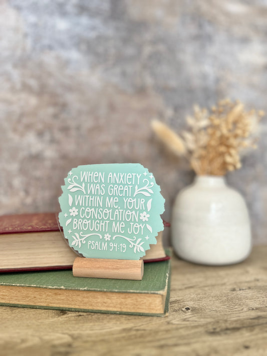 When anxiety was great within me acrylic plaque