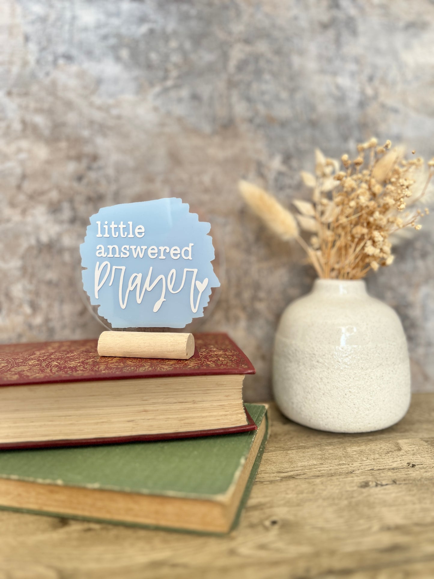 Little answered prayer acrylic plaque