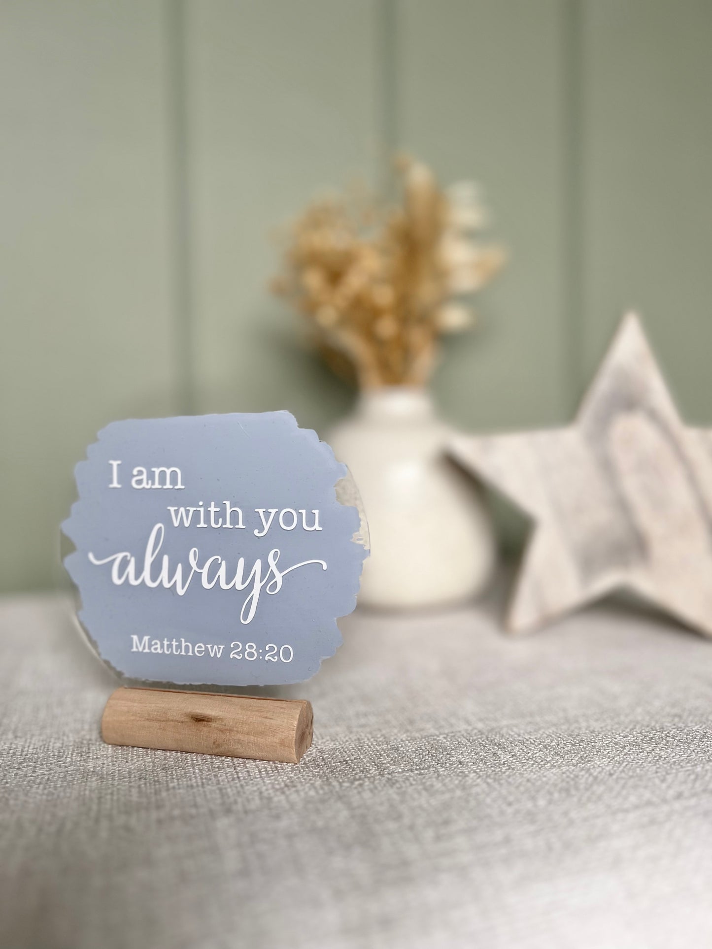 I am with you always acrylic plaque