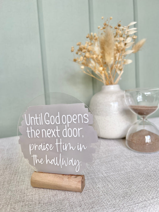 Praise Him in the hallway acrylic plaque