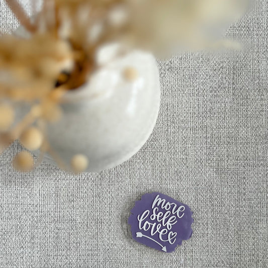 More self love magnet