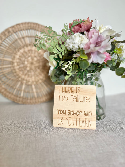 There is no failure engraved wooden coaster
