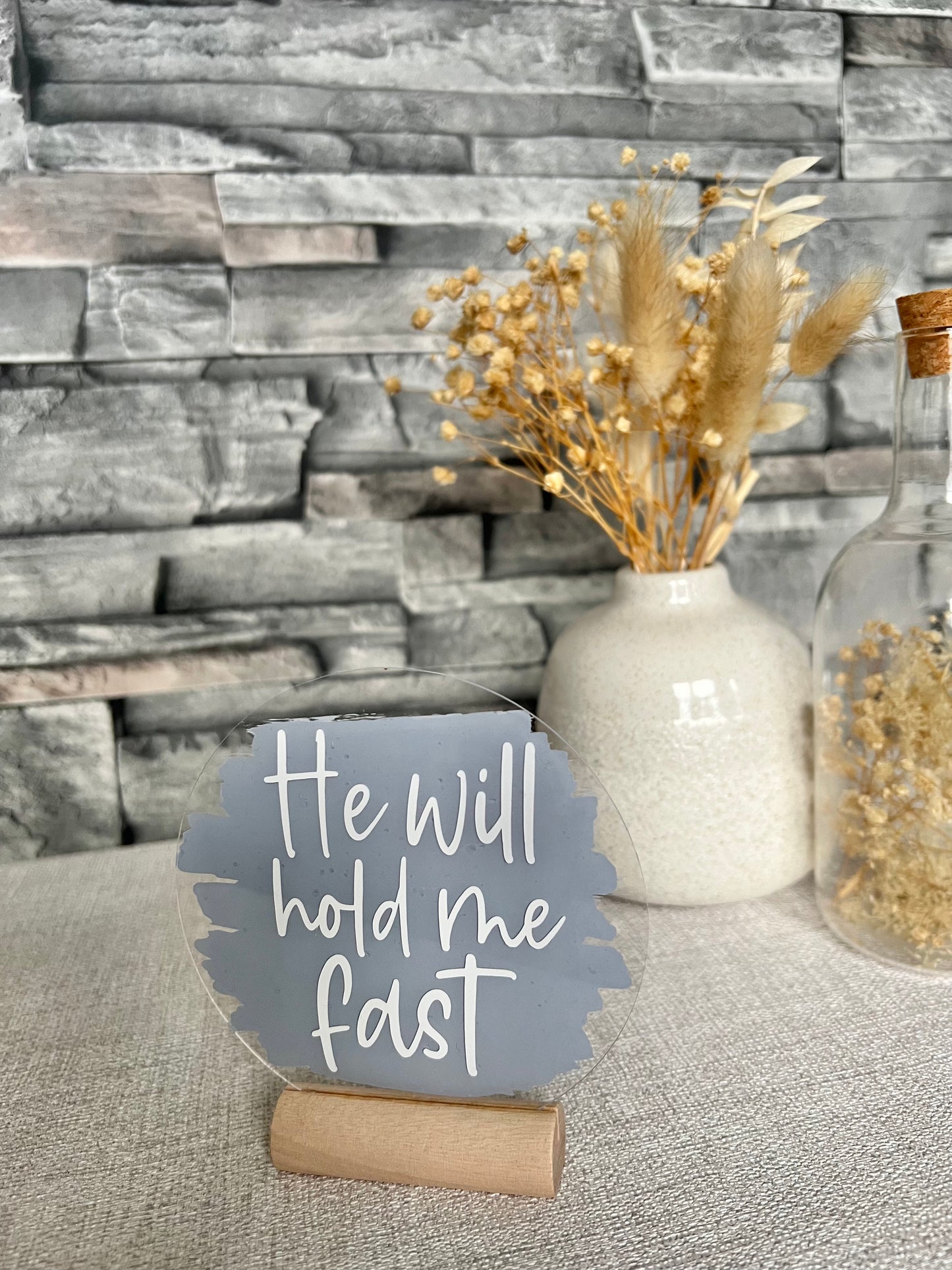 He will hold me fast acrylic plaque