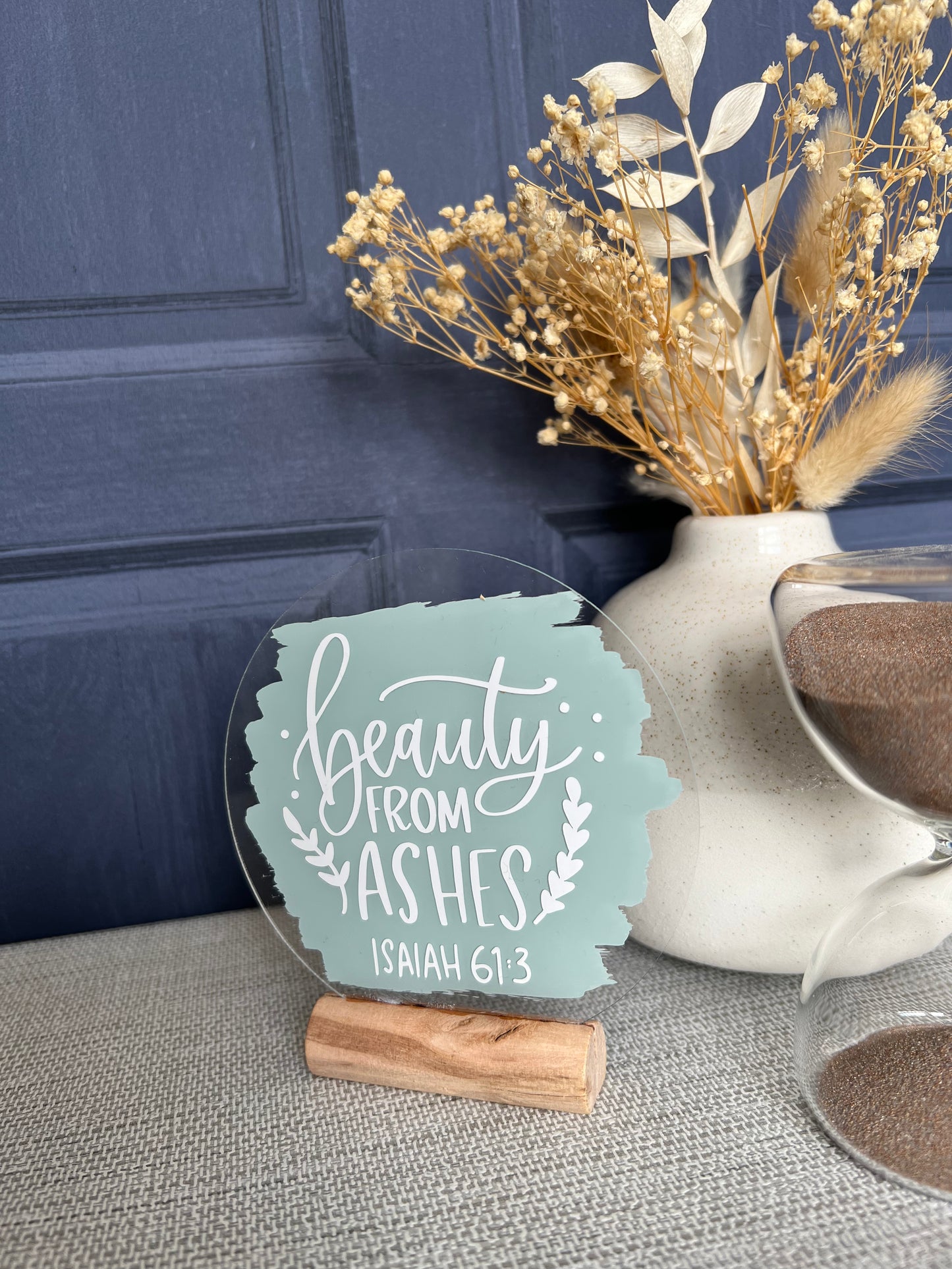 Beauty from ashes acrylic plaque