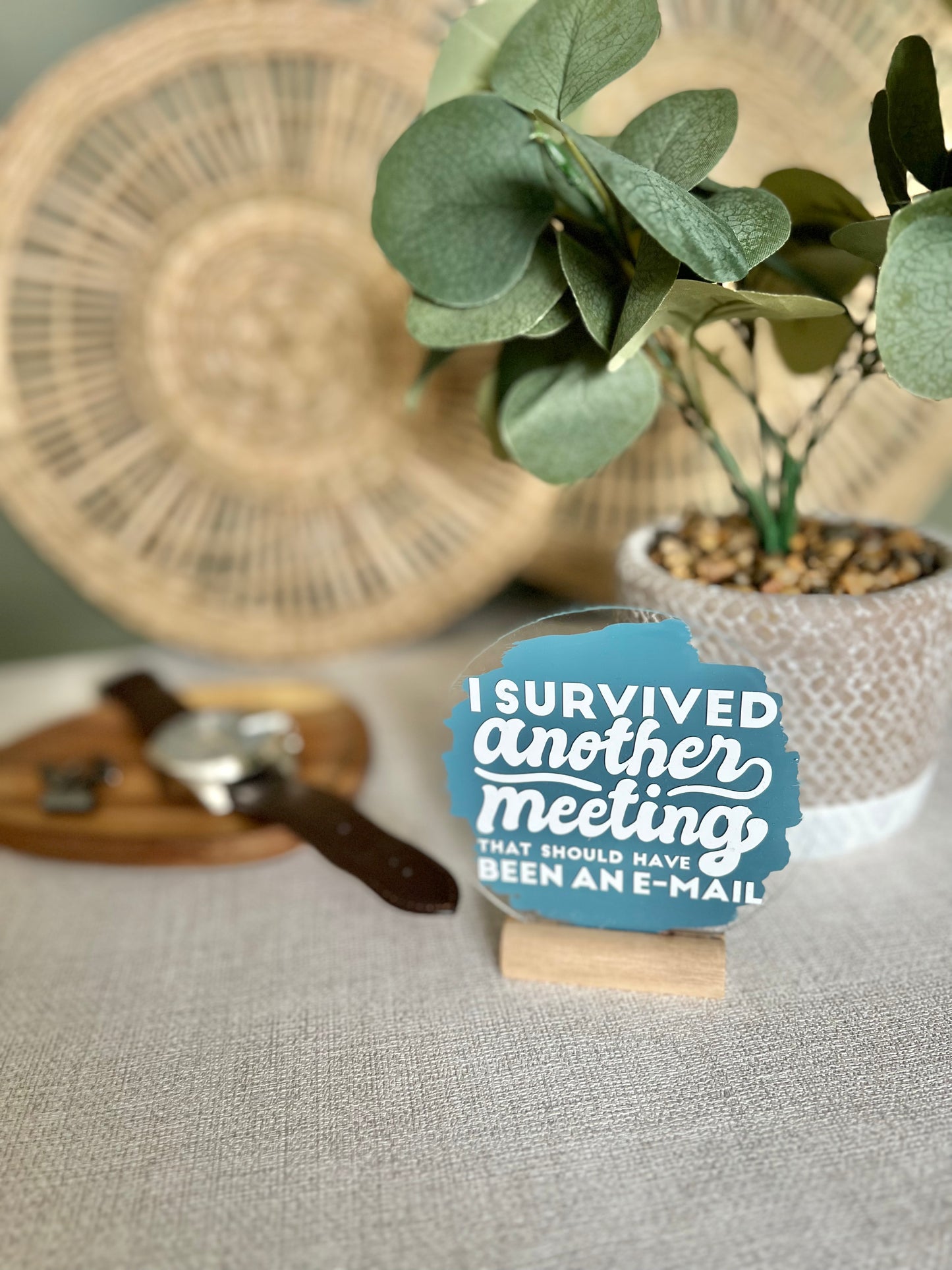 Survived another meeting sarcasm acrylic plaque