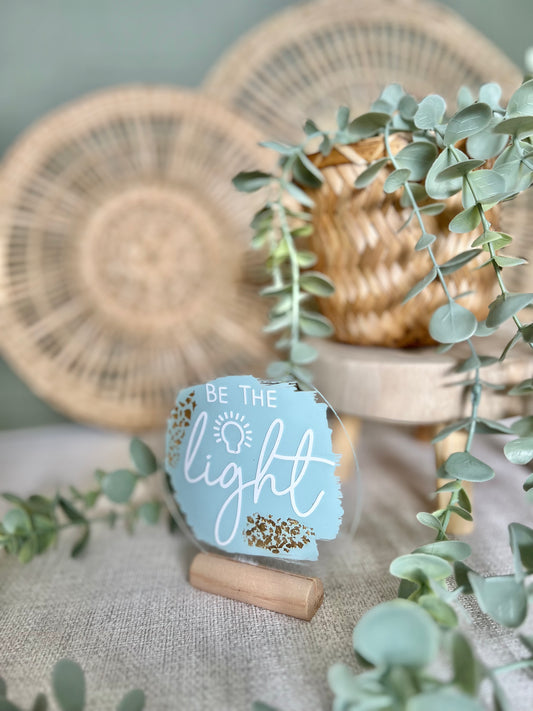 Be the light acrylic plaque