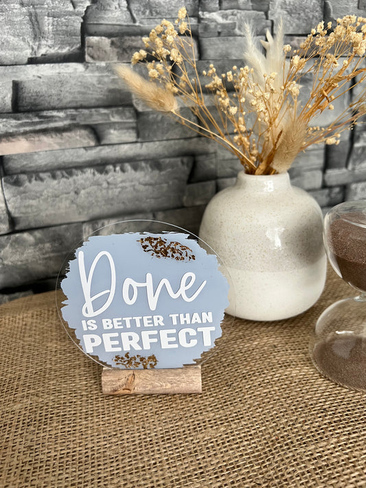 Done is better than perfect acrylic plaque