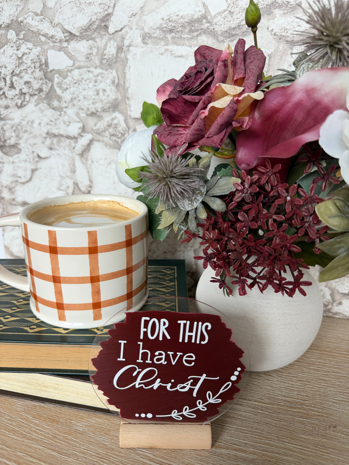 Christian Gift Acrylic Plaque – For This I Have Christ