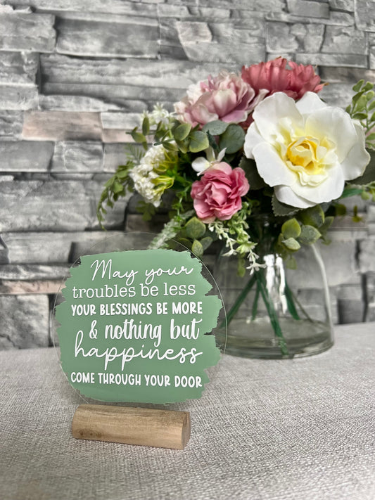 May your troubles be less home acrylic plaque