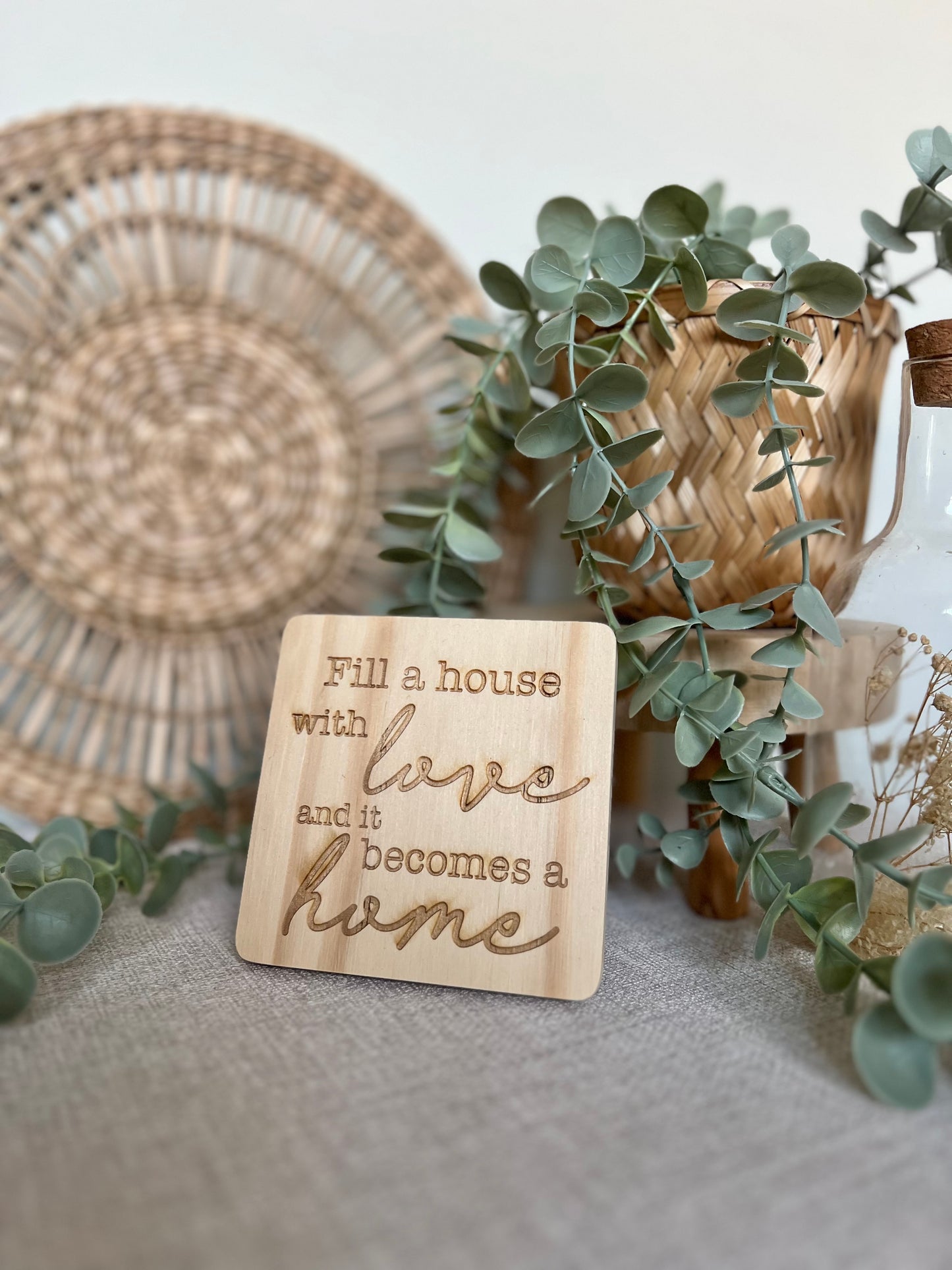 Fill a house with love wooden engraved coaster