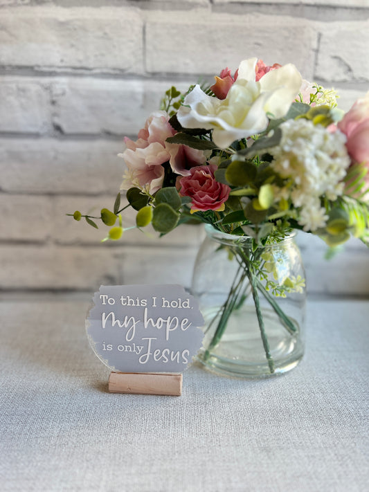 To this I hold acrylic plaque