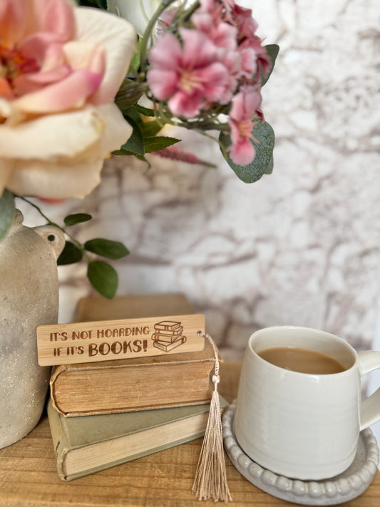It’s not hoarding if it’s books wooden engraved bookmark