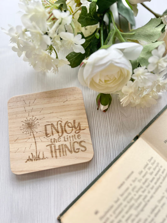 Enjoy the little things engraved wooden coaster
