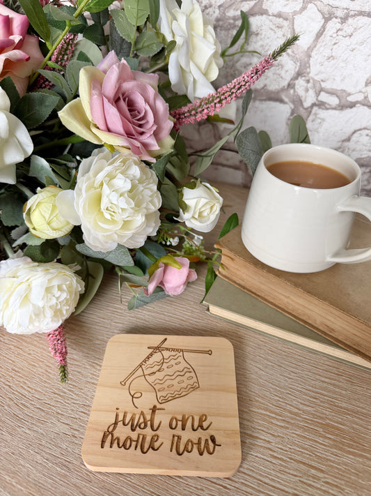 Just one more row engraved wooden coaster