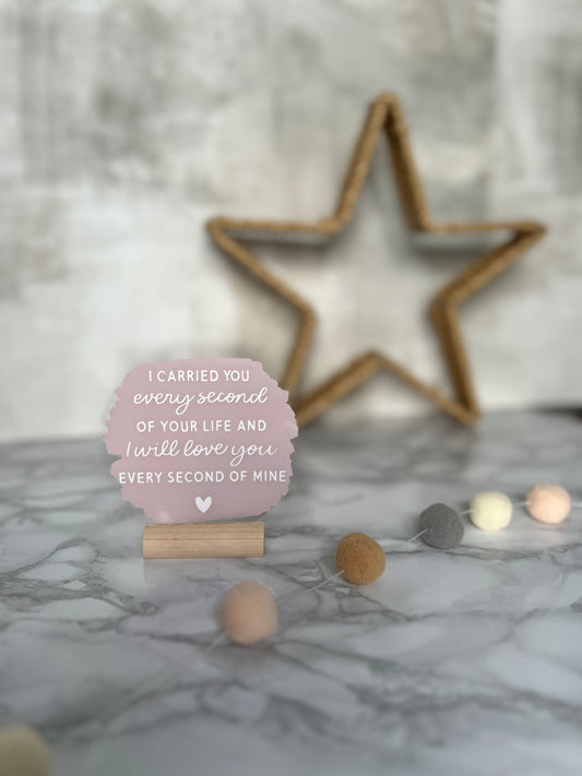 I carried you every moment acrylic plaque