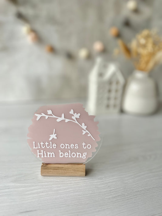Little ones to Him belong acrylic plaque