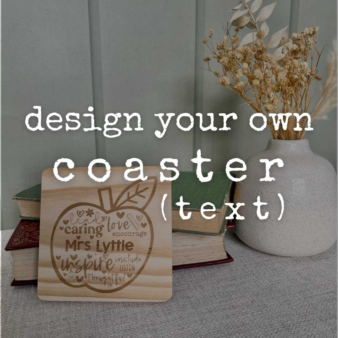 Design your own engraved wooden coaster (text only) - personalised