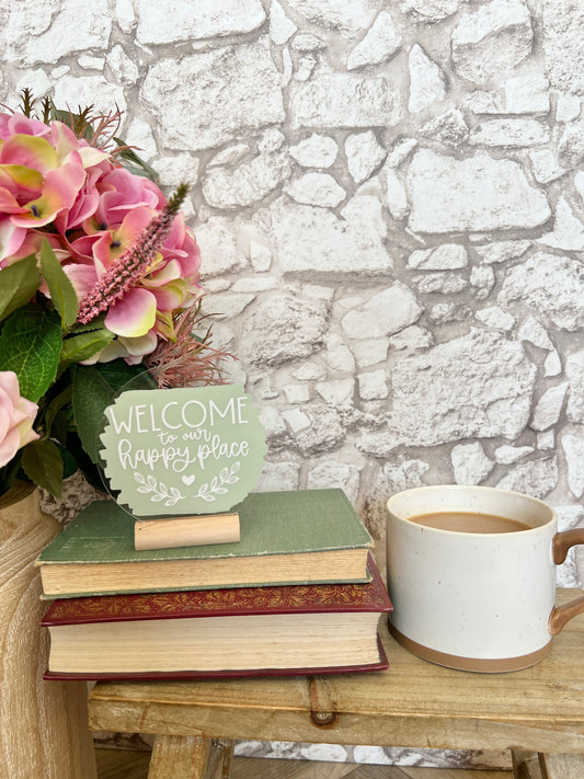 Welcome to our happy place acrylic plaque