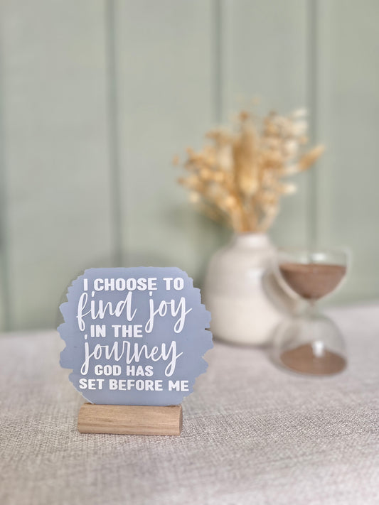 I choose to find joy acrylic plaque