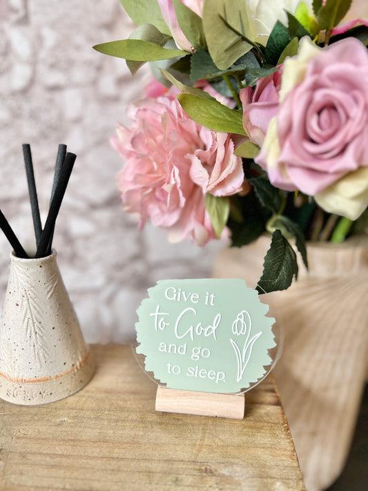 Give it to God acrylic plaque
