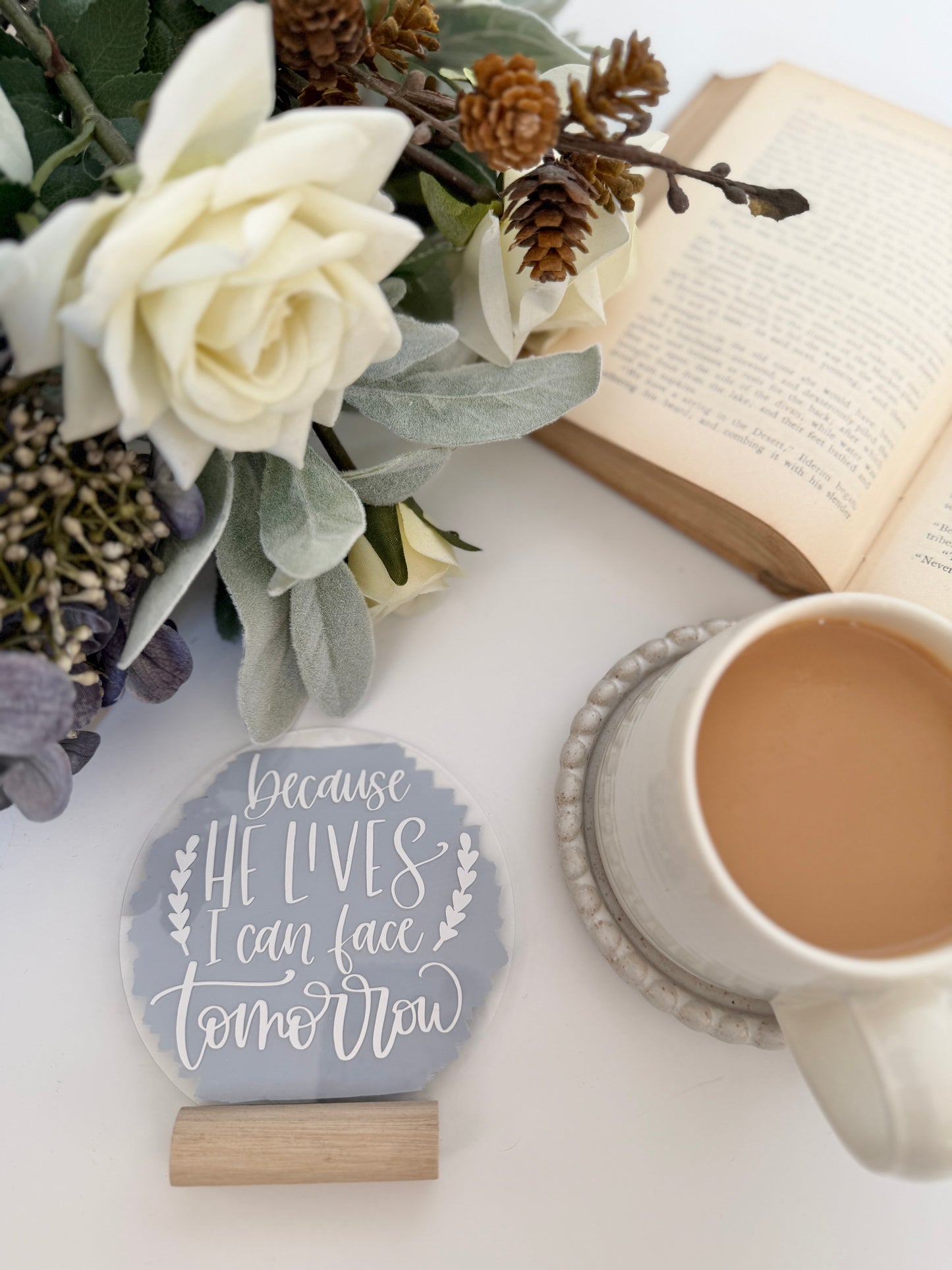 Because He lives acrylic plaque