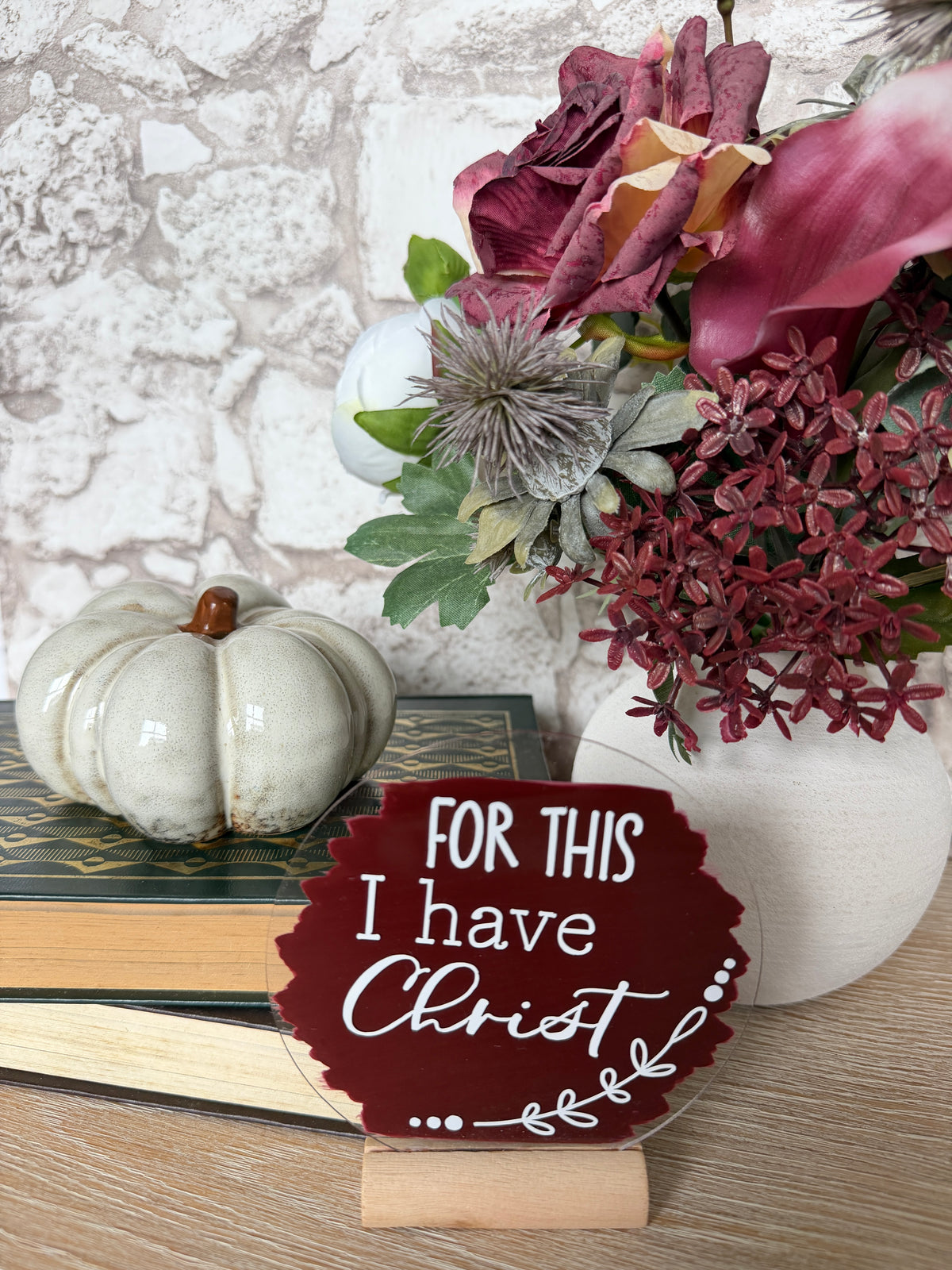 Christian Gift Acrylic Plaque – For This I Have Christ