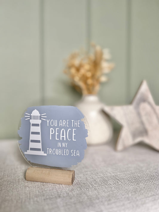You are the peace in my troubled sea (lighthouse) acrylic plaque
