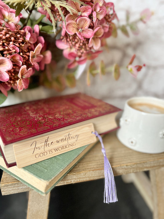 In the waiting, God is working wooden engraved bookmark