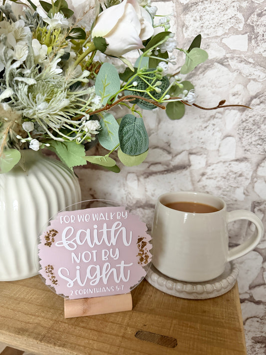 Walk by faith acrylic plaque
