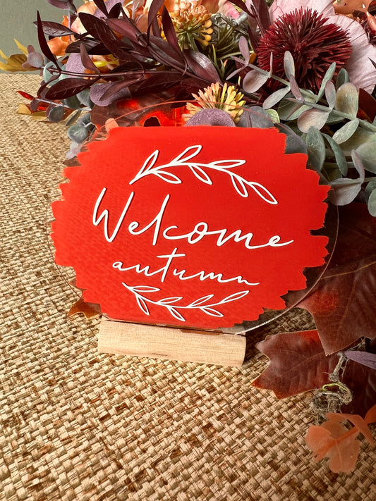 Welcome Autumn acrylic plaque