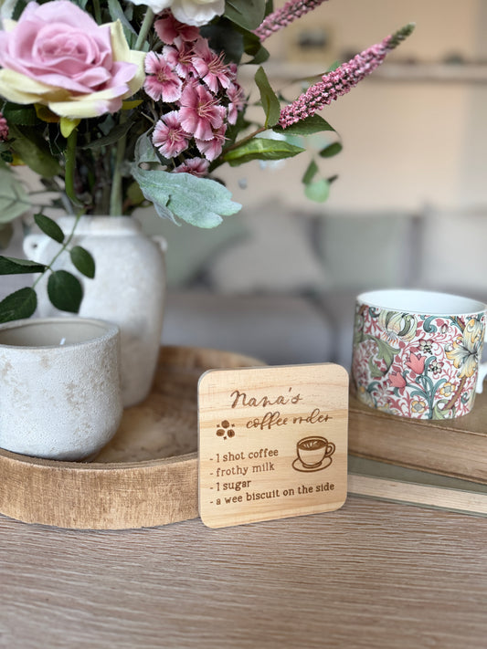 Granny / Nana / Nanny’s coffee order coaster