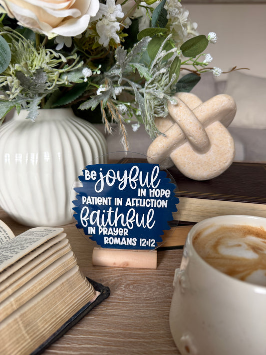 Be joyful in hope acrylic plaque
