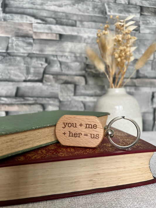 You + Me + Her engraved keyring